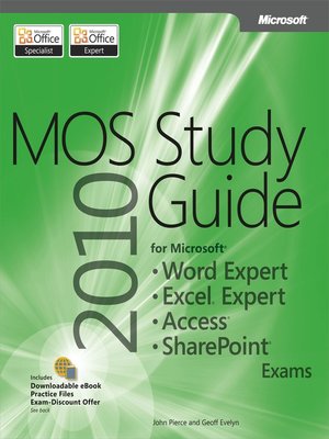 cover image of MOS 2010 Study Guide for Microsoft&#174; Word Expert, Excel&#174; Expert, Access&#174;, and SharePoint&#174;
